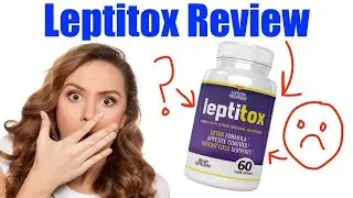 Leptitox Reviews 2020, Side Effects 😢, Scam or Legit, Pros and Cons,Where To Buy