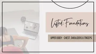 Lifted: Foundations - Upper Body Push
