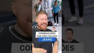 Combina&ccedil;&otilde;es que N&Atilde;O FALHAM na MODA MASCULINA com JEANS 🔥
