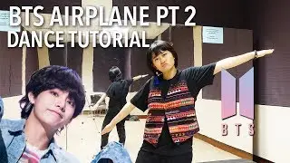 BTS (방탄소년단) - Airplane Pt 2 Dance Tutorial | Full w Mirror [Charissahoo]
