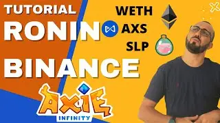 Tutorial como sacar  WETH | AXS | SLP da RONIN para BINANCE (Axie Infinity)