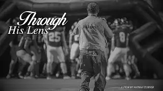 Through His Lens - UIL Film Documentary Submission