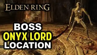 Onyx Lord Boss Location | Elden Ring