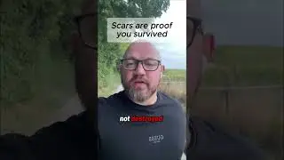 Scars Are Proof of the Rebuild