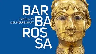 Ausstellungsfilm: Barbarossa. Die Kunst der Herrschaft