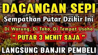 YA ROHMAN , YA ROHIM 🤲🤲 Pelaris Dagangan Pemanggil Pembeli Pembuka Aura Toko/Warung