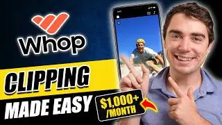 Whop Clipping Tutorial | How to Make Money Online with Short Form Videos (Step by Step)