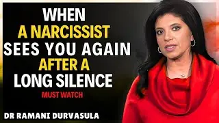 When A Narcissist Sees You Again After a Long Silence, They Will Do This Immediately || Dr Ramani