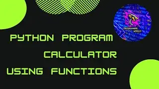 python program calculator using functions @programmingworld5701