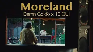 Damn Goldo (Ft. 10 QUI) - Moreland | MORENO TRISTE