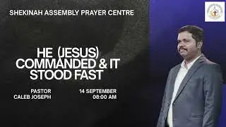 He commanded and it stood fast | Pas. Caleb Joseph | SAPC Madhavaram