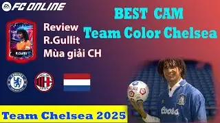 Review R.Gullit m&ugrave;a CH FC Online - Phi&ecirc;n bản to&agrave;n diện tổng hợp của LN v&agrave; RTN | Review CH