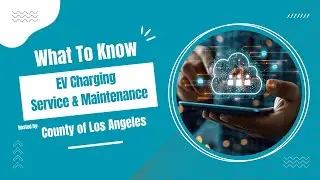 Part 7: EV Charger Service & Maintenance