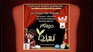 Torrione Eventi - Natale a Torrione con il Mago Din&igrave;