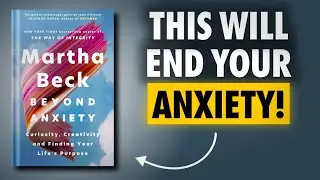Beyond Anxiety by Martha Beck (AUDIOBOOK) | PrimeReads