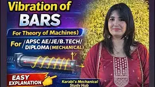 Theory of Machines | Vibration of Bars | APSC AE | JE | B.Tech | Diploma (Mechanical)