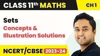 Sets - Concepts and Illustration Solutions | Class 11 Maths Chapter 1
