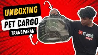 UNBOXING Pet Cargo Transparan! Mirip Game Block, Hewan Auto Jadi Pusat Perhatian