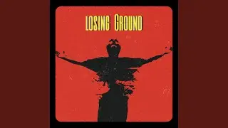 Losing Ground