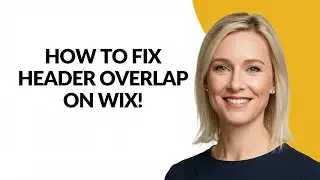 HOW TO FIX HEADER OVERLAP ON WIX! - Julia'sTutorials