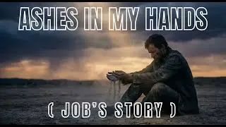Ashes in My Hands &mdash; Gospel Blues (The Story of Job) | Valley of Testimony