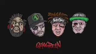 GANGREEN - BIG BLUNTS   {#FromTheAutoSTASH}