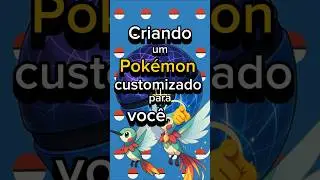 (Ep 26) CRIANDO um pok&eacute;mon customizado para VOC&Ecirc;!