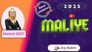 47 ) 2025 Maliye | Dibs Sahiplerine Sunulan Garantiler | Makbule Ekici