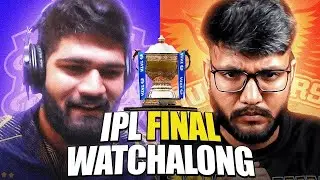 KKR VS SRH - 17th IPL FINAL - Watchalong @DankRishu @jaiyaxh @ItzAruGod~moj! (DELETED STREAM)
