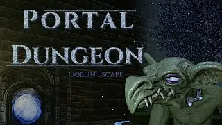 Portal Dungeon: Goblin Escape Official Trailer★ DFGAMES