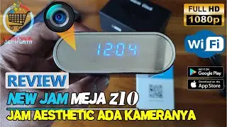 Ada Kamera Canggih di Dalamnya?! NEW Review Kamera CCTV WiFi Spycam Jam Meja Z10