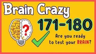 Brain Crazy Level 171 172 173 174 175 176 177 178 179 180 Walkthrough Solution