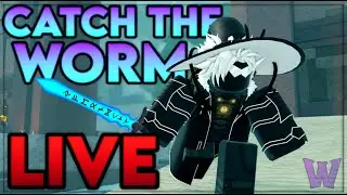 Catch the Worm! #6 | Deepwoken |