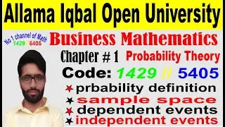 Aiou business mathematics 1429 chapter 1 Probability Theory// dependent and independent events