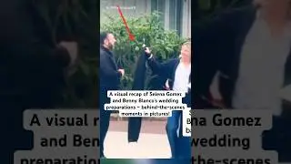 Selena Gomez & Benny Blanco: Wedding Prep in Pictures😍💍#selenagomez #bennyblanco #wedding #shorts