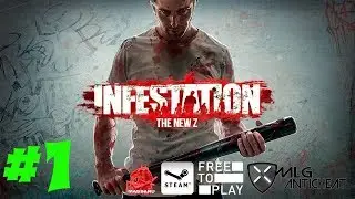 Infestation The New Z Часть 1 Смотрим что да как