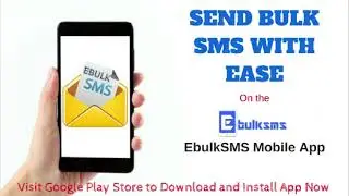How to send a bulk SMS on EbulkSMS.com