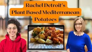 Nutmeg Notebook Live -  Our Guest -  Rachel Detroit, shares her Plant Based Mediterranean Potatoes