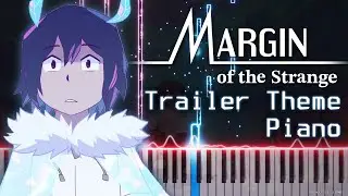 Trailer Theme (Margin of the Strange) | Piano Arrangement
