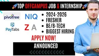 🔥PayTabs, Zak Software, Pivotree, NIQ Mass Hiring | Biggest Offcampus Drive 2024-2026 | Apply Now !