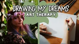 Drawing Dreams & Dream Meaning: Art Therapy for Nightmares