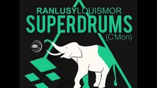 ● Ranlusy Louis Mor - SuperDrums (C'Mon) (Original Mix) ● (Audio) (EPRIDE MUSIC)