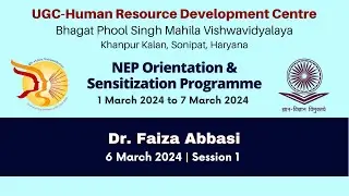 Dr. Faiza Abbasi | NEP Orientation & Sensitization Programme- 5 | 6 Mar 2024 | Session 1