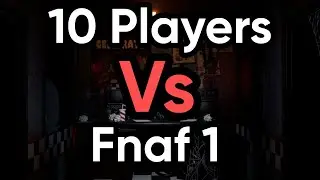 10 players vs Fnaf