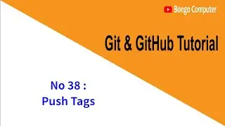 Learn Git & GitHub From Scratch Tutorial Course - Video No 38 - Push tags