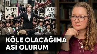 Tarihçi Gözüyle: Suffragette (Diren! 2015)