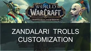 Zandalari Trolls Customization - World of Warcraft - Battle for Azeroth Allied Races