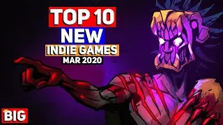 Top 10 BEST NEW Indie Games &ndash; March 2020