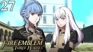 LYSITHEA AND MARIANNE SUPPORT | Let's Play Fire Emblem Three Houses BLIND Playthrough -27- FE3H