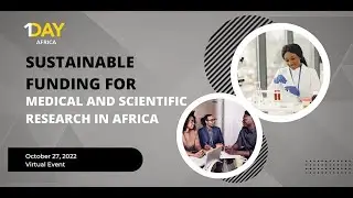 10.27.22 Sustainable Funding for Medical and Scientific Research in Africa